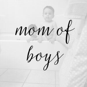 10 Horrific Things I've Said as a Mom of Boys