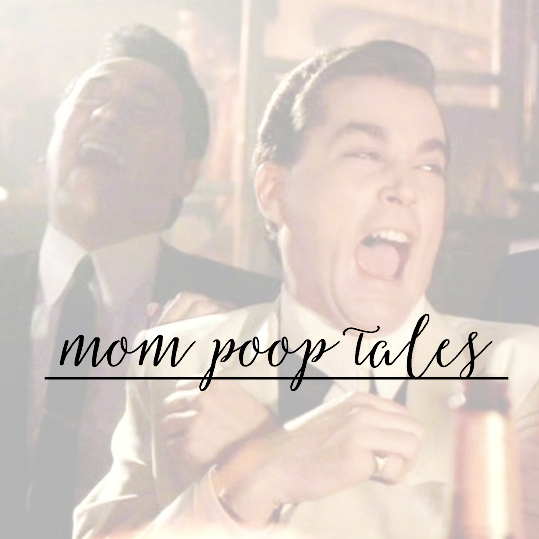Mom Poop Tales